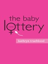 Cover image for The Baby Lottery